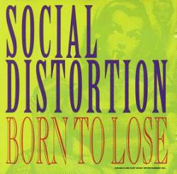 Social Distortion : Born to Lose